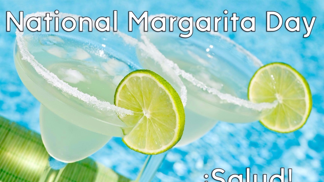 ¡SALUD! Monday is National Margarita Day